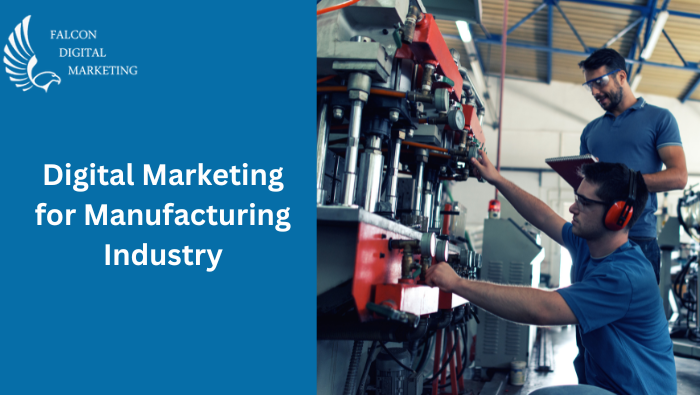 Digital Marketing for Manufacturing Industry