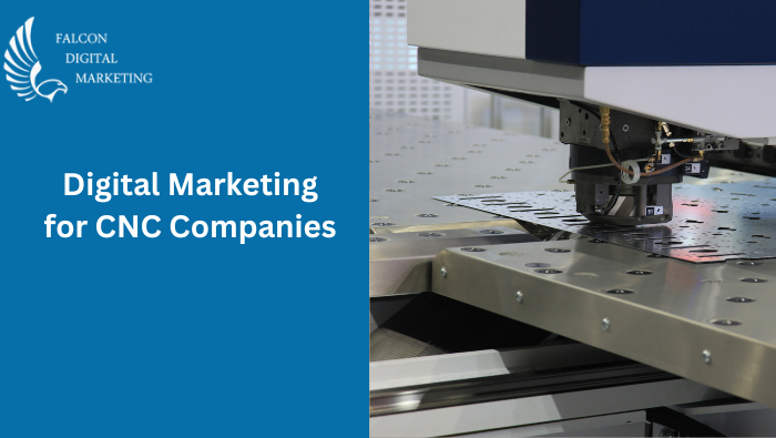 Digital Marketing for CNC Companies