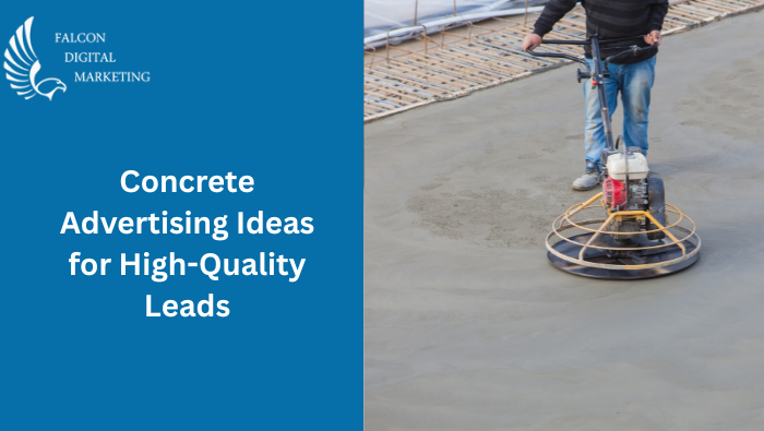 Concrete Advertising Ideas for High-Quality Leads