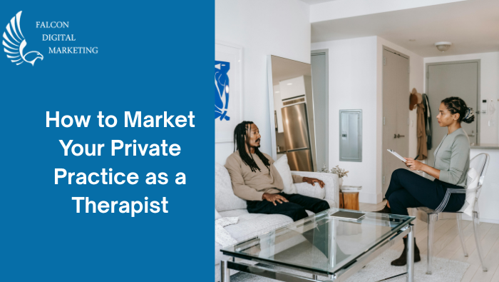 How-to-Market-Your-Private-Practice-as-a-Therapist