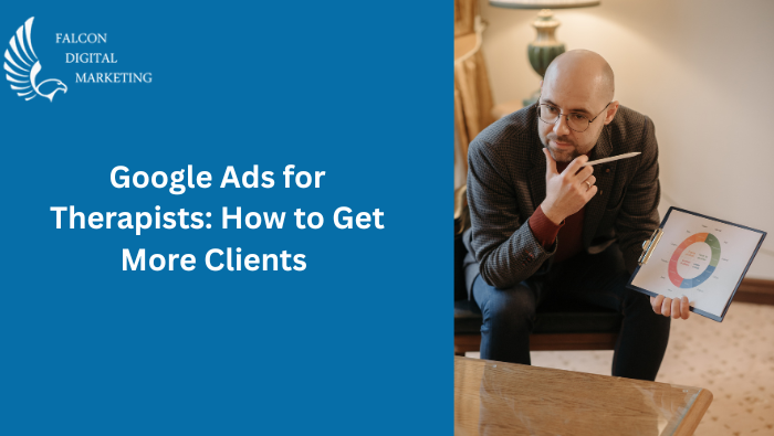 Google-Ads-for-Therapists-How-to-Get-More-Clients