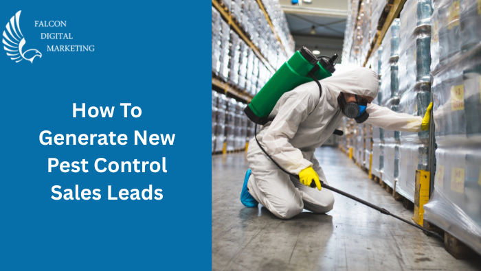 How To Generate New Pest Control Sales Leads