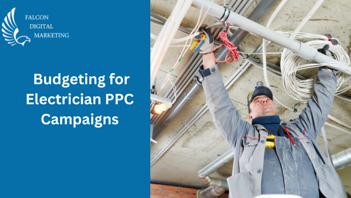 -Budgeting-for-Electrician-PPC-Campaigns